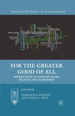 Per il bene di tutti: Prospettive sull'individualismo, la società e la leadership - For the Greater Good of All: Perspectives on Individualism, Society, and Leadership