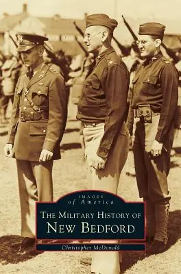Storia militare di New Bedford - Military History of New Bedford
