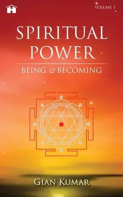 Potere spirituale: essere e diventare - Spiritual Power: Being & Becoming