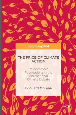 Il prezzo dell'azione climatica: Le fondazioni filantropiche nel dibattito internazionale sul clima - The Price of Climate Action: Philanthropic Foundations in the International Climate Debate