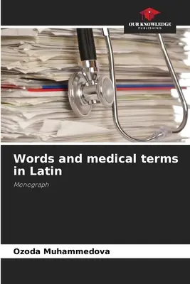 Parole e termini medici in latino - Words and medical terms in Latin
