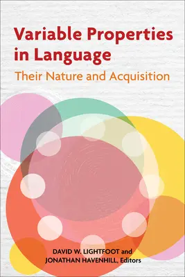 Proprietà variabili nel linguaggio: Natura e acquisizione - Variable Properties in Language: Their Nature and Acquisition