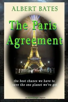 L'Accordo di Parigi: la migliore opportunità che abbiamo per salvare l'unico pianeta che abbiamo - The Paris Agreement: the best chance we have to save the one planet we've got