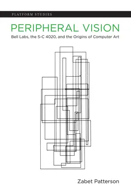 Visione periferica: I laboratori Bell, l'S-C 4020 e le origini della Computer Art - Peripheral Vision: Bell Labs, the S-C 4020, and the Origins of Computer Art