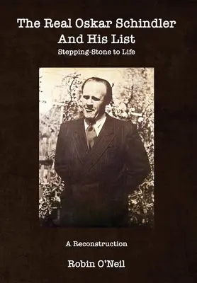 Il vero Oskar Schindler e la sua lista - brossura - The Real Oskar Schindler and His List - Paperback