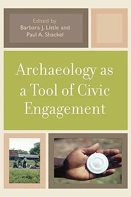 L'archeologia come strumento di impegno civico - Archaeology as a Tool of Civic Engagement