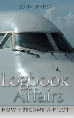 Affari del diario di bordo: come sono diventato pilota - Logbook Affairs: How I Became a Pilot