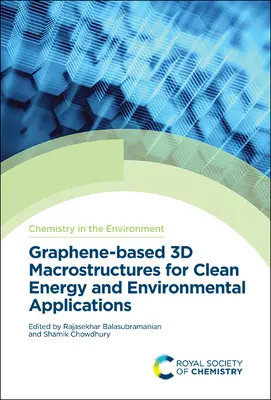 Macrostrutture 3D a base di grafene per l'energia pulita e le applicazioni ambientali - Graphene-Based 3D Macrostructures for Clean Energy and Environmental Applications