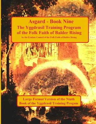Asgard: Libro nono del Programma di formazione Yggdrasil: Edizione Grande Forma - Asgard: Book Nine in the Yggdrasil Training Program: Large Forma Edition
