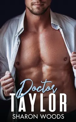 Dottor Taylor: Romanzo medico - Doctor Taylor: Medical Romance