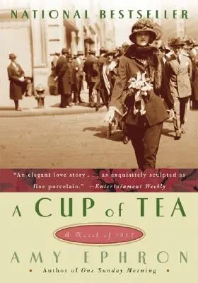 Una tazza di tè: Un romanzo del 1917 - A Cup of Tea: A Novel of 1917