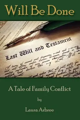Sarà fatto: Una storia di conflitto familiare - Will Be Done: A Tale of Family Conflict