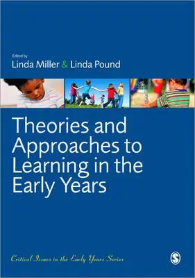 Teorie e approcci all'apprendimento nella prima infanzia - Theories and Approaches to Learning in the Early Years