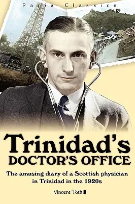 L'ufficio del medico di Trinidad - Trinidad's Doctor's Office