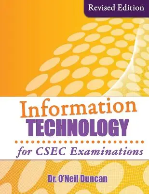 Tecnologia dell'informazione per gli esami CSEC: Edizione riveduta - Information Technology for CSEC Examinations: Revised Edition