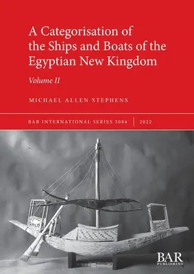 Categorizzazione delle navi e delle imbarcazioni del Nuovo Regno egiziano - A Categorisation of the Ships and Boats of the Egyptian New Kingdom