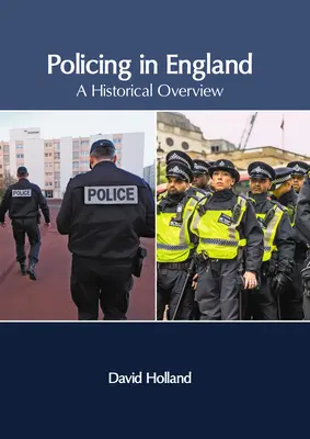 La polizia in Inghilterra: Una panoramica storica - Policing in England: A Historical Overview