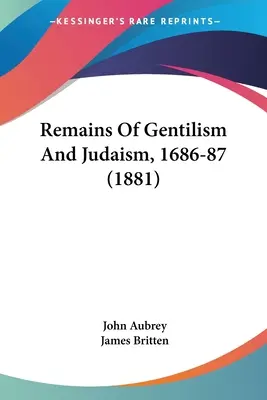 Resti del gentilismo e del giudaismo, 1686-87 (1881) - Remains Of Gentilism And Judaism, 1686-87 (1881)