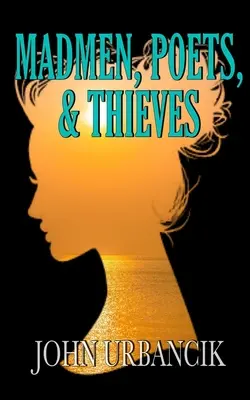 Pazzi, poeti e ladri - Madmen, Poets, & Thieves