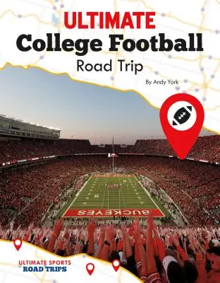 Viaggio in macchina per il college football - Ultimate College Football Road Trip
