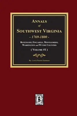 Annali della Virginia sud-occidentale - Volume #1: Volume #1 - Annals of Southwest Virginia - Volume #1: Volume #1