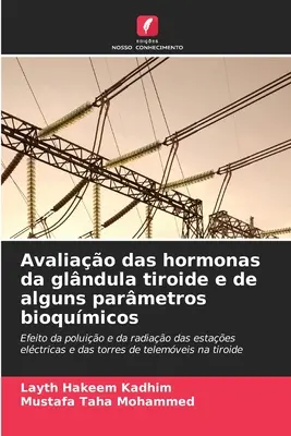 Valutazione degli ormoni della glndula tiroide e di alcuni parametri biochimici - Avaliao das hormonas da glndula tiroide e de alguns parmetros bioqumicos