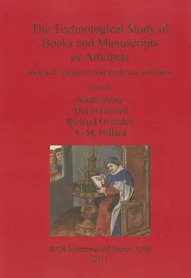 Lo studio tecnologico di libri e manoscritti come artefatti: Domande di ricerca e soluzioni analitiche - The Technological Study of Books and Manuscripts as Artefacts: Research questions and analytical solutions