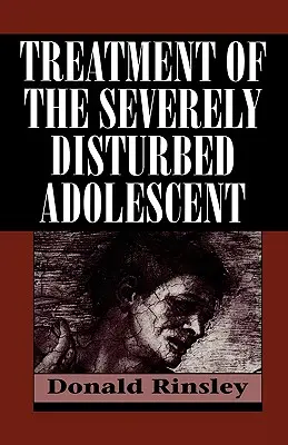 Il trattamento dell'adolescente gravemente disturbato - Treatment of the Severely Disturbed Adolescent