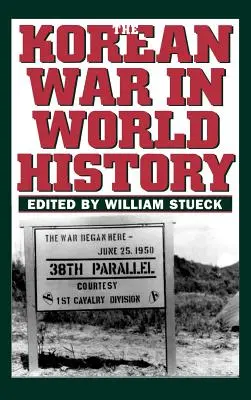 La guerra di Corea nella storia del mondo - Korean War in World History
