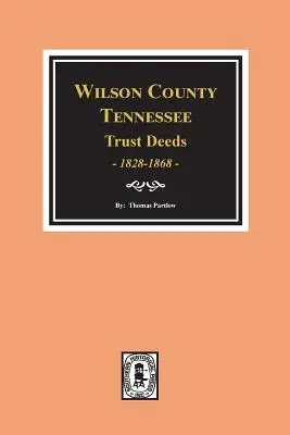 Libri degli atti fiduciari EE-NN della contea di Wilson, Tennessee, 1828-1868. - Wilson County, Tennessee Trust Deed Books EE-NN, 1828-1868.