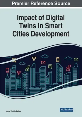 L'impatto dei gemelli digitali nello sviluppo delle città intelligenti - Impact of Digital Twins in Smart Cities Development