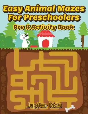 Labirinti di animali facili per bambini in età prescolare: Libro di attività per bambini in età prescolare - Easy Animal Mazes For Preschoolers: Pre K Activity Book