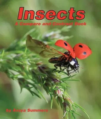 Insetti: Un libro a confronto - Insects: A Compare and Contrast Book
