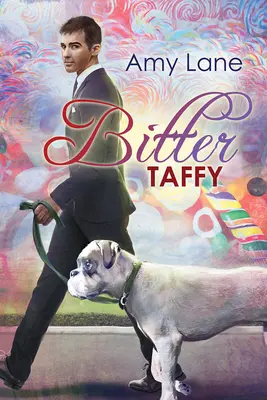 Taffy amaro: Volume 2 - Bitter Taffy: Volume 2