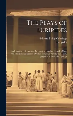 Le opere di Euripide: Andromaca. Elettra. le Baccanti. Ecuba. Eracle folle. le Fanciulle fenicie. Oreste. Ifigenia tra i Tauri. - The Plays of Euripides: Andromache. Electra. the Bacchantes. Hecuba. Heracles Mad. the Phoenician Maidens. Orestes. Iphigenia Among the Tauri.