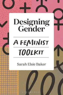 Progettare il genere: Un kit di strumenti femministi - Designing Gender: A Feminist Toolkit