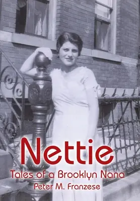 Nettie: Racconti di una nonna di Brooklyn - Nettie: Tales of a Brooklyn Nana
