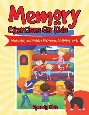 Esercizi di memoria per bambini: Libro di attività sugli abbinamenti e le immagini nascoste - Memory Exercises for Kids: Matching and Hidden Pictures Activity Book