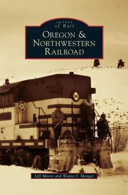 Ferrovia dell'Oregon e del Nord-Ovest - Oregon & Northwestern Railroad