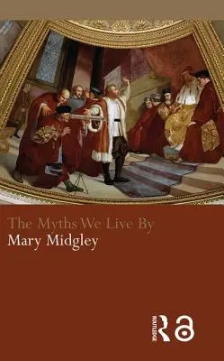I miti con cui viviamo - The Myths We Live By