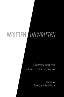 Scritto/non scritto: La diversità e le verità nascoste della cattedra - Written/Unwritten: Diversity and the Hidden Truths of Tenure