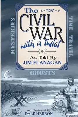 La guerra civile: con un colpo di scena - The Civil War: With a Twist
