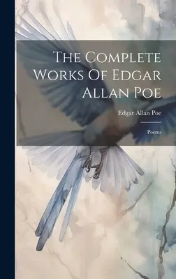 Le opere complete di Edgar Allan Poe: poesie - The Complete Works Of Edgar Allan Poe: Poems