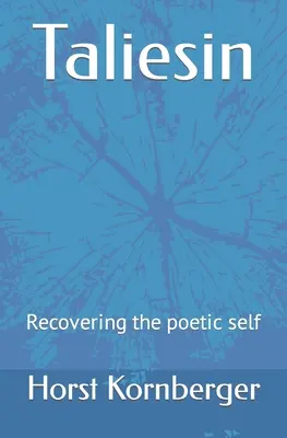 Taliesin: Recuperare l'io poetico - Taliesin: Recovering the poetic self