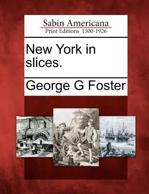 New York a fette. - New York in Slices.