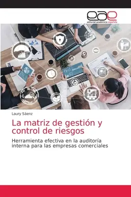 La matematica di gestione e controllo dei rischi - La matriz de gestin y control de riesgos