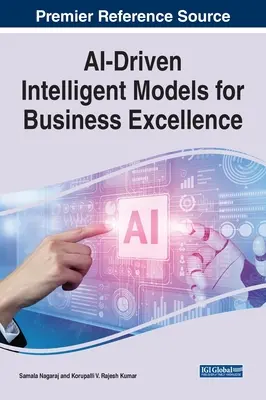 Modelli intelligenti guidati dall'intelligenza artificiale per l'eccellenza aziendale - AI-Driven Intelligent Models for Business Excellence