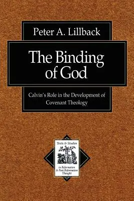Il vincolo di Dio: Il ruolo di Calvino nello sviluppo della teologia dell'alleanza - The Binding of God: Calvin's Role in the Development of Covenant Theology