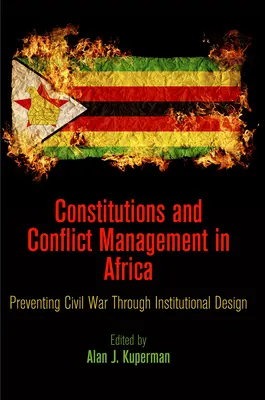 Costituzioni e gestione dei conflitti in Africa: Prevenire la guerra civile attraverso il disegno istituzionale - Constitutions and Conflict Management in Africa: Preventing Civil War Through Institutional Design