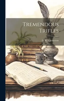 Tremende sciocchezze - Tremendous Trifles